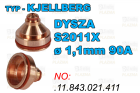 DYSZA S2011X - ø 1,1mm 90A-.11.843.021.411