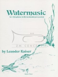KAISER Leander:Watermusic for vibraphowith incidental percussion