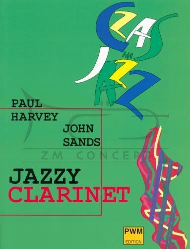 Harvey Paul, Sands John: Jazzy clarinet na klarnet i fortepian