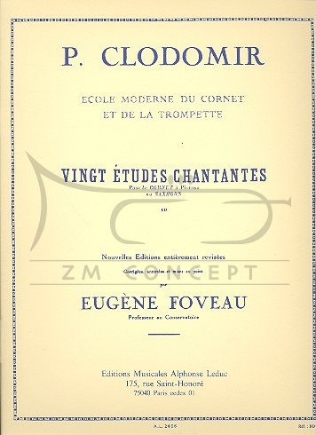 Clodomir Pierre - Francois: Dwadzieścia śpiewnych etiud na kornet lub saxhorn, &quot;Ecole moderne du cornet et de la trompette&quot;