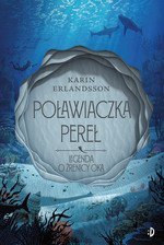 Poławiaczka perełTom1 Legenda o źrenicy oka