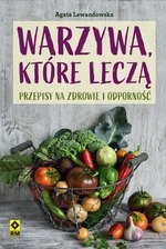 Warzywa, które leczą