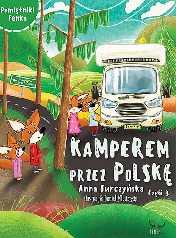 Kamperem przez Polskę 3. Pamiętniki Fenka