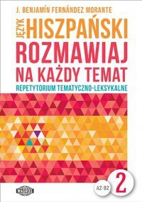 Język hiszpański Rozmawiaj na każdy temat 2