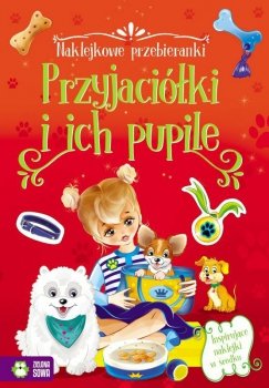 Książka Naklejkowe przebieranki. Przyjaciółki i ich pupile