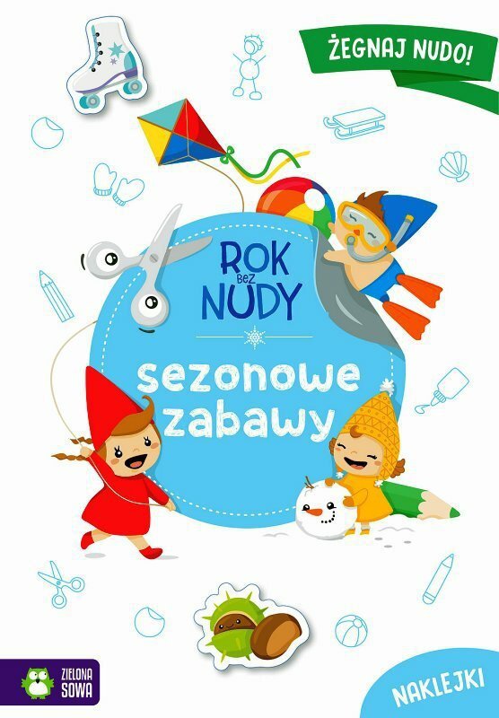 Książka Rok bez nudy. Sezonowe zabawy Zielona Sowa