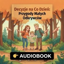 Audio-book Decyzje na Co Dzień: Przygody Małych Odkrywców
