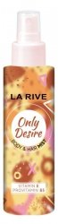 LA RIVE Only Desire Mgiełka do ciała i włosów 200 ml