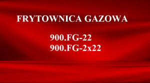 Frytownica gazowa 900.FG-22, 900.FG-2x22