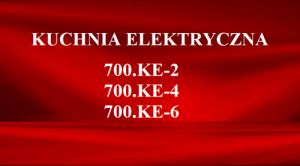 Kuchnia elektryczna 700.KE-2, 700.KE-4, 700.KE-6