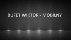 Mobilny system bankietowy WIKTOR