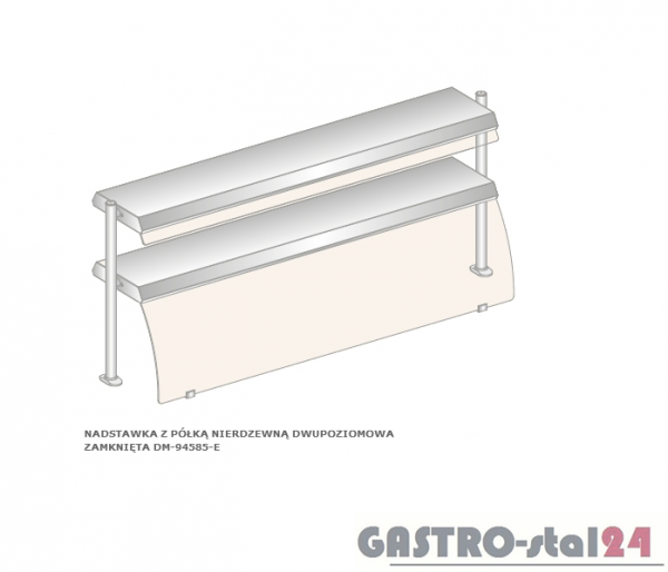 Nadstawka z półką nierdzewną dwupoziomowa DM 94585 N-E  1825x460x770