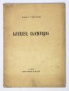 WIERZYŃSKI Kazimierz - Laurier olympique. Poemes. Traduits par Therese Koerner, avec preface de F. Divoire
