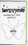 ŚWIRSZCZYŃSKA Anna - Ogromniejąca perła samotności.