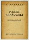 PROCES krakowski. Niepokólczycki, Mierzwa i inni przed sądem Rzeczypospolitej.