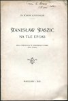 Hahn Wiktor - Stanisław Staszic. Życie i dzieła (Z portretem Staszica)