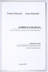 OLSZACKI Tomasz, RÓŻAŃSKI Artur - Zamek w Gołańczy. Dzieje i architektura od połowy XIV po schyłek XVIII wieku