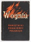 W OGNIU. Pamiętniki żołnierzy polskich.