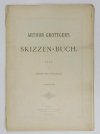 [Grottger Artur] Szkice Artura Grottgera. Tekst Alfred von Wurzbach [teka niekompletna]