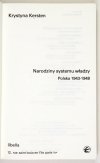 KERSTEN Krystyna - Narodziny systemu władzy. Polska 1943-1948.
