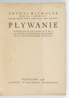 MICHAŁEK Antoni - Pływanie. Podręcznik metodyczny dla nauczycieli wychowania fizycznego oraz instruktorów pływania.