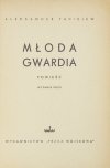 FADIEJEW Aleksander - Młoda gwardia. Powieść. Wyd. V.