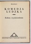 BALZAC [Honoré de] - Komedja ludzka. Przeł. i wstępem opatrzył Tadeusz Żeleński (Boy). Wyd. nowe. [13 tomów].