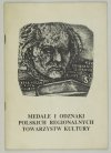 MUZEUM Sztuki Medalierskiej we Wrocławiu. Medale i odznaki polskich regionalnych towarzystw kultury 1954-1986. Katalog.
