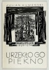 HUMEŃSKI Julian - Urzekło go piękno. Paweł Steller 1895-1974.