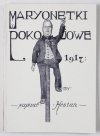 [ZBIERZCHOWSKI Henryk, WASYLEWSKI Stanisław]. Hestan [pseud. zbior.] - Maryonetki pokojowe. Trzy akty wesołych piosenek i aktualnych dyalogów.