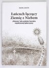 BASTA Kamil - Łańcuch łączący Ziemię z Niebem. Różaniec jako praktyka funeralna współczesnej Sądecczyzny