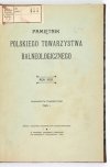 PAMIĘTNIK Polskiego Towarzystwa Balneologicznego. Kraków. Druk. Związkowa. 8. opr. nieco późn. ppł. z zach. okł. brosz. T. 1. 1905. 
