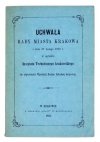 UCHWAŁA Rady Miasta Krakowa z dnia 27 lutego 1868 r. w sprawie Instytutu Technicznego krakowskiego (w odpowiedzi Wysokiej Radzie Szkolnej krajowej).