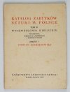 Katalog Zabytków Sztuki w Polsce. T. 3: Województwo kieleckie. Pod red. J. Łozińskiego i B. Wolff. Z. 3: Powiat Jędrzejowski