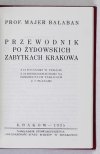 Bałaban Majer - Przewodnik po żydowskich zabytkach Krakowa [reprint]
