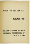 Galeria Katowice PSP-ZPAP. Kiejstut Bereźnicki. Malarstwo.