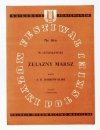 ŻELAZNY marsz. Na głos z fortepianem. Słowa: Stanisław R. Dobrowolski. Muzyka: Witold Lutosławski.