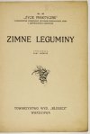 [KIEWNARSKA Elżbieta] - Zimne leguminy. Opracowała pani Elżbieta [krypt.].