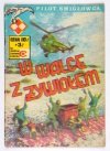 [KOMIKSY] PILOT śmigłowca. [Nr 6]: W walce z żywiołem.
