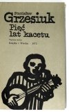 GRZESIUK Stanisław - Boso, ale w ostrogach + Pięć lat kacetu + Na marginesie życia