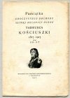 Smoleński W. Znaczenie Tadeusza Kościuszki w dziejach polskich + [Oppman Artur] Or-Ot [pseud.] Pamiątka uroczystego obchodu setnej rocznicy zgonu Tadeusza Kościuszki 1817-1917