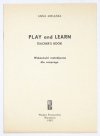 MIKULSKA Anna - Play and Learn. English for Children. Illustrated by Adam Kilian. Part 1, First Steps. Book 1