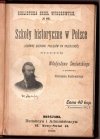 Smoleński Władysław - Szkoły historyczne w Polsce (Główne kierunki poglądów na przeszłość). Studyum. Z przedmową Aleksandra Rembowskiego