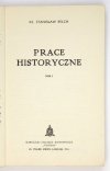 BEŁCH Stanisław - Prace historyczne. Tom 1.