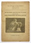 Towarzystwo Zachęty Sztuk Pięknych w Warszawie. No 24. Przewodnik po wystawie ... Treść: Wstęp przez Stef. Popowskiego, Spis dzieł wystawy batalistycznej, Wystawa grafiki jugosłowiańskiej, Wystawa sztuki zdobniczej.