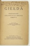 WOYZBUN Stefan - Giełda. Przeszłość, organizacja obecna, obroty.