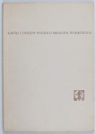 Rutkowski Zenon - Kartki z dziejów polskich bibliotek wojskowych - oraz - Fragmenty dawnych polskich księgozbiorów wojskowych 1767-1831 w Centralnej Bibliotece Wojskowej w Warszawie. 1967.