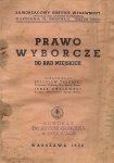 Trzebski Bolesław, Chylewski Jerzy - Prawo wyborcze do rad miejskich. Opracowali ...