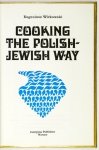 WIRKOWSKI Eugeniusz - Cooking the Polish-Jewish Way.