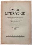  Życie Literackie. Organ Towarzystwa Polonistów Rzeczypospolitej Polskiej poświęcony nauce o literaturze i krytyce literackiej. R.1, z.3: V-VI 1937